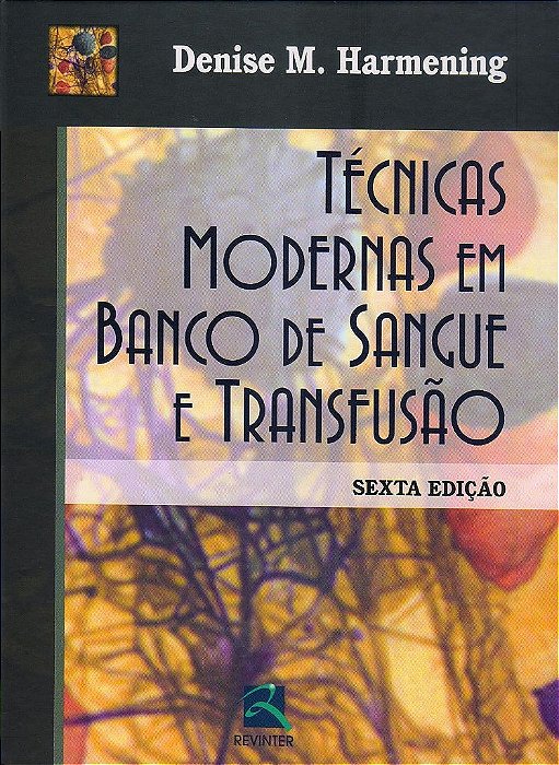 Livro Tecnicas Modernas em Banco de Sangue e Transfusao - Harmening