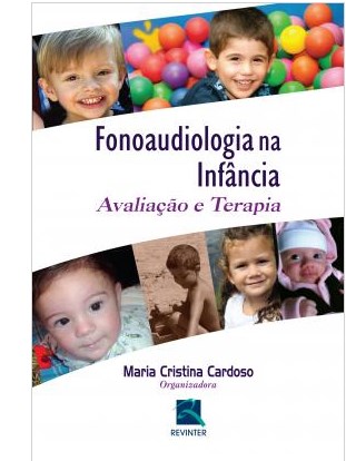 Livro Fonoaudiologia Na Infancia - Cardoso