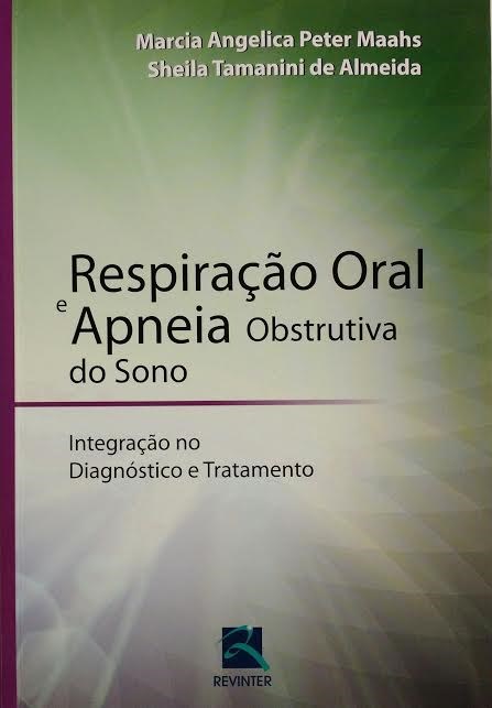 Livro Respiracao Oral e Apneia Obstrutiva do Sono - Maahs/almeida