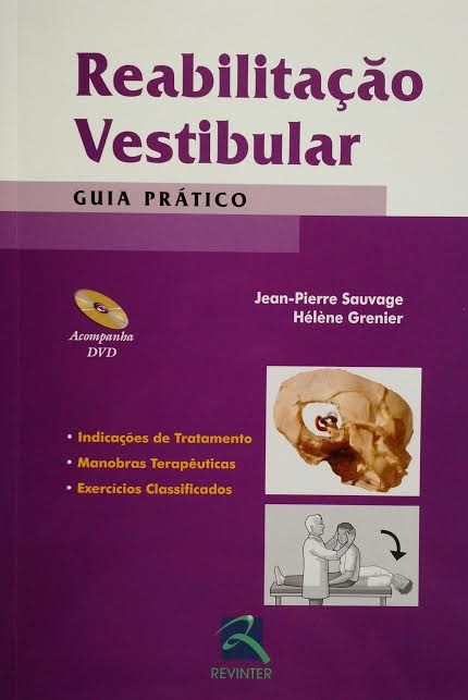 Livro Reabilitação Vestibular: Guia Prático - Sauvage - Revinter