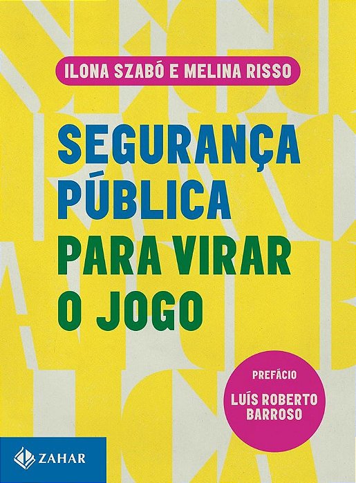 Seguranca Publica para Virar o Jogo - Szabo/risso