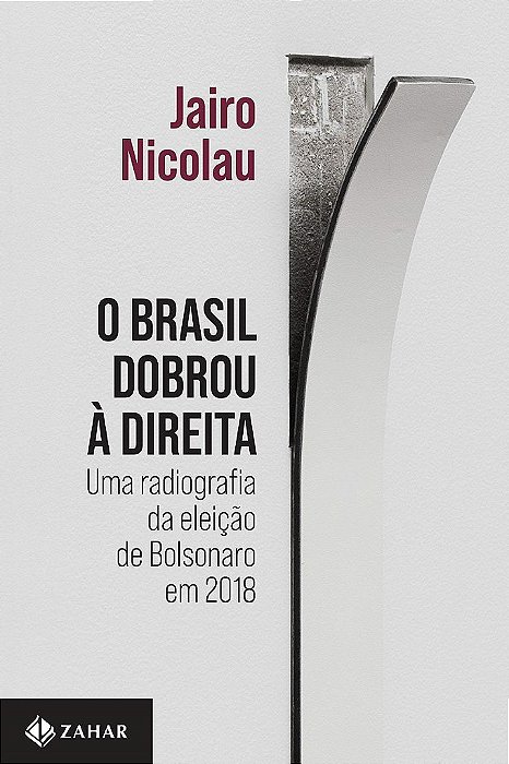 Livro O Brasil Dobrou à Direita - Nicolau - Zahar