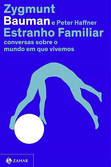 Livro Estranho Familiar - Bauman