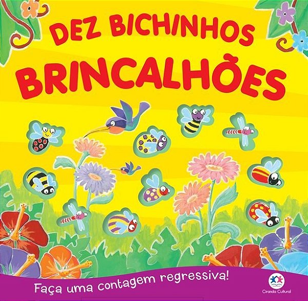 Livro Dez Bichinhos Brincalhoes: Faca Uma Contagem Regressiva! - Ciranda Cultural