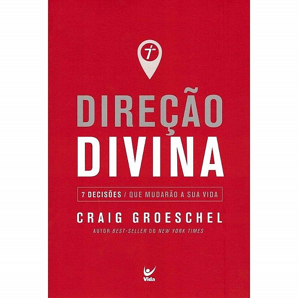 Livro Direcao Divina - 7 Decisoes Que Mudarao a Sua Vida - Groeschel