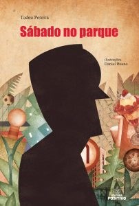 Livro Sabado No Parque - Lancamento - Editora positivo