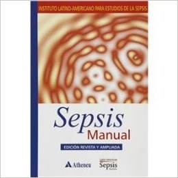 Livro Sepsis Manual - Edicion Revista Y Ampliada - Eliezer