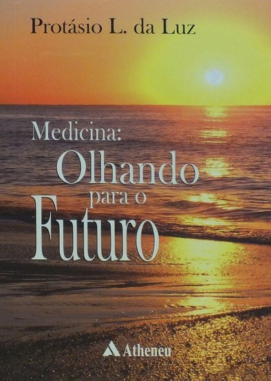 Livro Medicina: Olhando para o Futuro - Luz