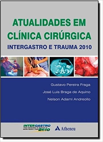 Livro Atualidades em Clínica Cirúrgica - Fraga