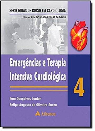 Livro Emergencias e Terapia Intensiva Cardiologica - Vol. 4 - Goncalves Junior/sou