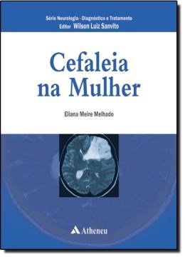 Livro Cefaléia Na Mulher - Melhado