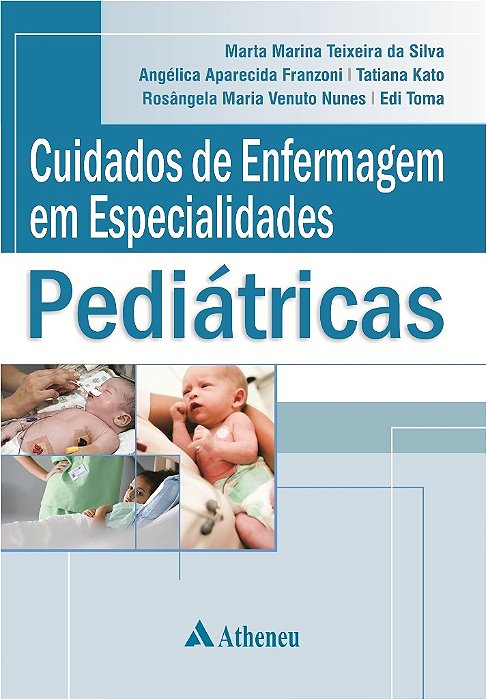 Livro Cuidados de Enfermagem em Especialidades Pediátricas - Silva
