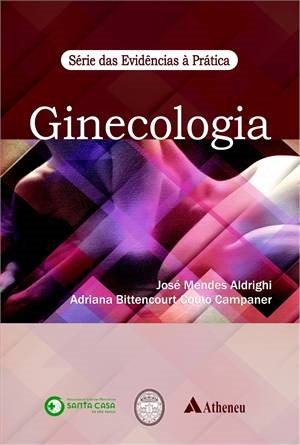 Livro Ginecologia - Serie das Evidencias a Pratica - Aldrighi / Companer