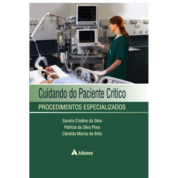 Livro Cuidando do Paciente Crítico: Procedimentos Especializados