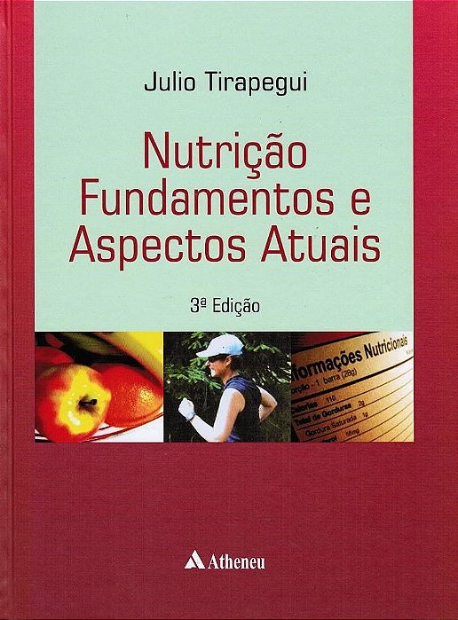 Livro Nutricao Fundamentos e Aspectos Atuais - Tirapegui