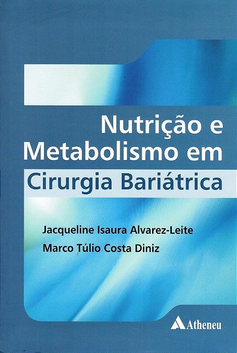 Livro Nutrição e Metabolismo em Cirurgia Bariátrica