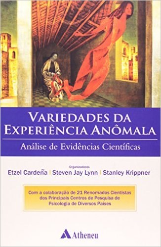 Livro Variedades da Experiência Anômala: Análise de Evidências Científicas