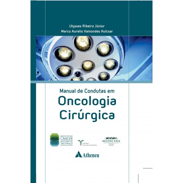 Livro Manual de Condutas em Oncologia Cirúrgica ICESP