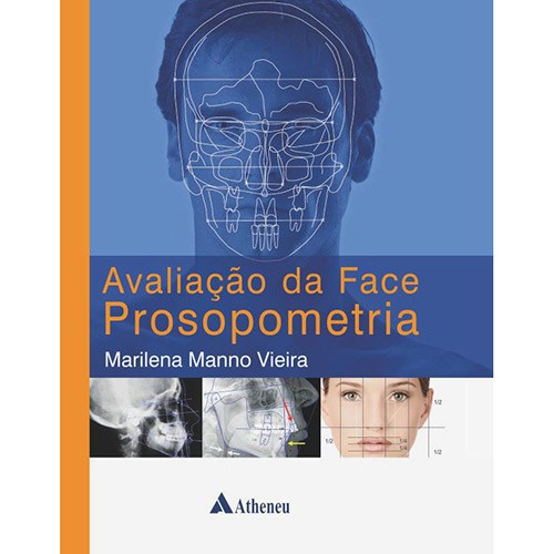Livro Avaliacao da Face Prosopometria - Vieira