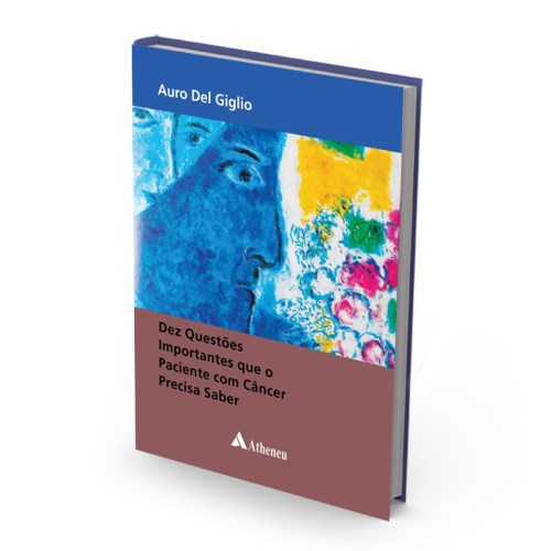 Livro Dez Questoes Importantes Que o Paciente com Cancer Precisa Saber - Giglio
