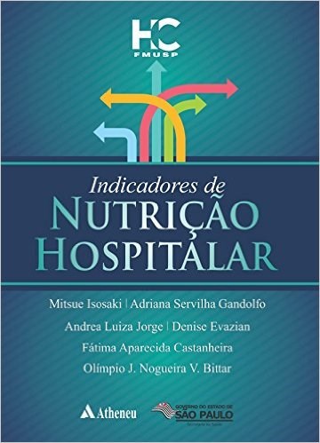 Livro Indicadores de Nutricao Hospitalar - Isosaki/grandolfo/jo