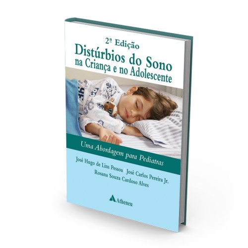 Livro Distúrbios do Sono Na Crianca e No Adolescente: Uma Abordagem para Pediatra