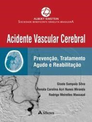 Livro Acidente Vascular Cerebral Prevenção Tratamento Agudo e Reabilitação