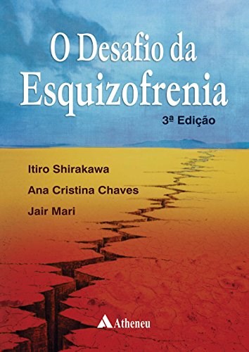 Livro Desafio da Esquizofrenia - Shirakawa/chaves/mar