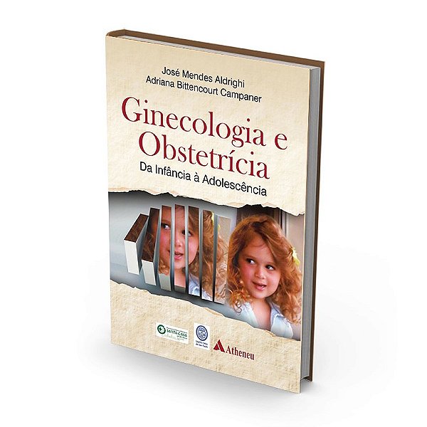 Livro Ginecologia e Obstetricia - da Infancia a Adolescencia - Aldrighi/campaner