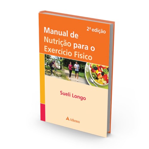 Livro Manual de Nutricao para o Exercicio Fisico - Longo