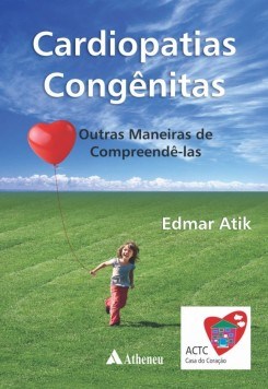 Livro Cardiopatias Congênitas - Atik