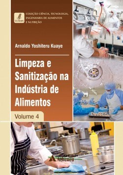 Livro Limpeza e Sanitizacao Na Industria de Alimentos - Vol.4 - Serie: Ciencia, T - Kuaye