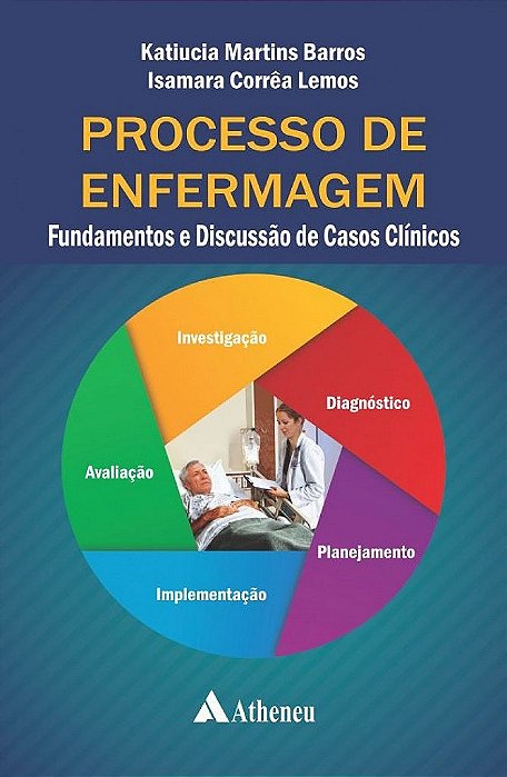 Livro Processo de Enfermagem Fund e Disc de Casos Clinic - Martins