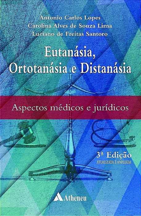Livro Eutanasia, Ortotanasia e Distanasia - Aspectos Medicos e Juridicos - Lopes/santoro/lima