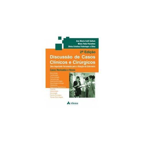 Livro Discussao de Casos Clinicos e Cirurgicos - Uma Importante Ferramenta para A - Sallum/paranhos/silv