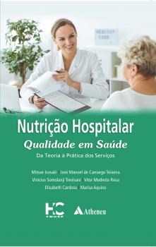 Livro Nutrição Hospitalar: Qualidade em Saúde - Aquino - Atheneu