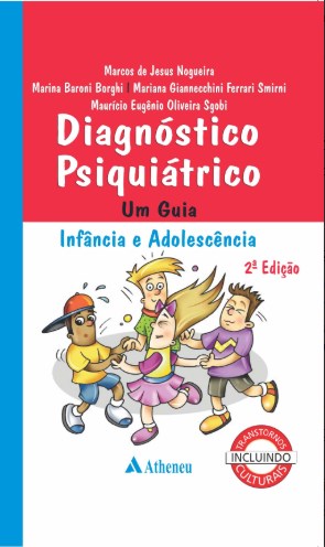 Livro Diagnóstico Psiquiátrico Um Guia da Infância a Adolescência