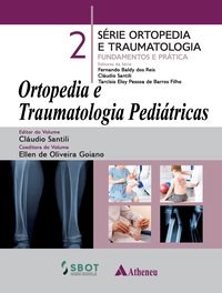 Livro Ortopedia e Traumatologia Pediatricas - Reis/ Santilli/barro