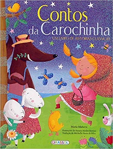 Livro Contos da Carochinha - Maneru - Girassol