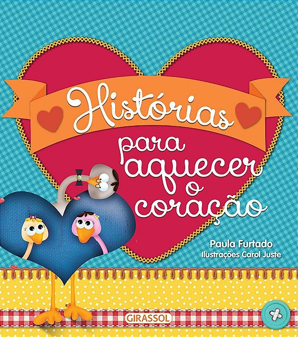Livro Historias Para Aquecer O Coracao - Girassol