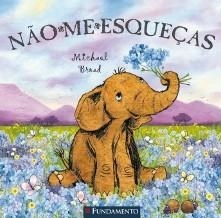 Livro Não Me Esqueças - Broad - Fundamento