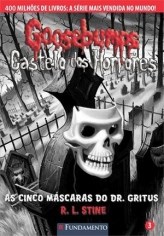 Livro Goosebumps Castelo dos Horrores as Cinco Máscaras do Dr. Gritus - Stine - Fundamento