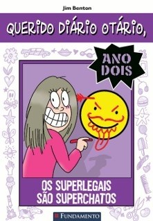 Livro Querido Diario Otario Ano 2 - os Superlegais Sao Superchatos - Benton