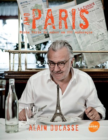 Livro Amo Paris - Minha Paris do Sabor em 200 Enderecos - Ducasse