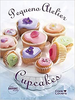 Livro Pequeno Atelier Cupcakes - Senac