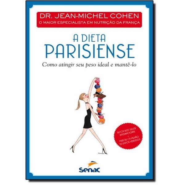 Livro Dieta Parisiense, a - Como Atingir Seu Peso Ideal e Mante-lo - Cohen