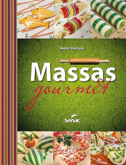 Livro Massas Gourmet - Boccato - Senac
