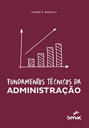 Livro Fundamentos Tecnicos da Administracao - Barcaui