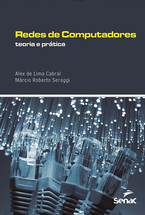 Livro Redes De Computadores: Teoria E Pratica - Cabral/seraggi