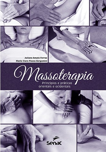 Livro Massoterapia Princípios e Práticas Orientais e Ocidentais
